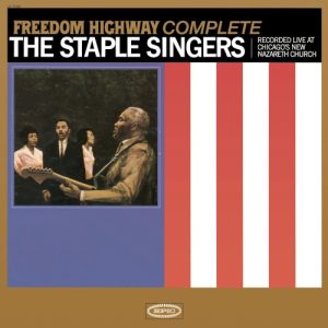 STAPLE SINGERS - FREEDOM HIGHWAY COMPLETE