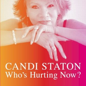 STATON CANDI - WHO'S HURTING NOW ?