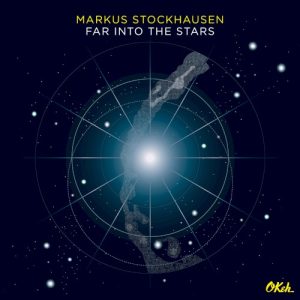 STOCKHAUSEN MARKUS - FAR INTO THE STARS