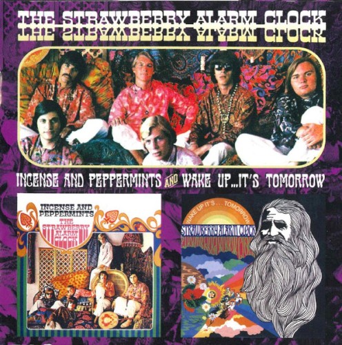 STRAWBERRY ALARM CLOCK - INCENSE AND PEPPERMINTS/WAKE UP...IT'S TOMORROW
