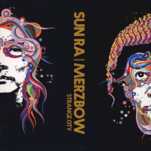 SUN RA/MERZBOW - STRANGE CITY...LP
