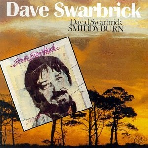 SWARBRICK DAVE - SMIDDYBURN/FLITTIN'