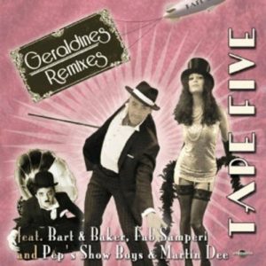 TAPE FIVE - GERALDINES REMIXES