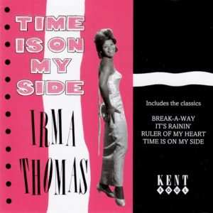 THOMAS IRMA - TIME IS ON MY SIDE