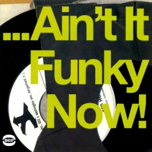 V.A. - AIN'T IT FUNKY NOW