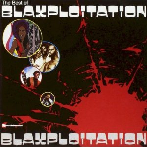 V.A. - BEST OF BLAXPLOITATION