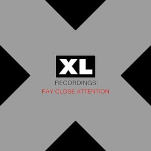 V.A. - PAY CLOSE ATTENTIOB: XL RECORDINGS