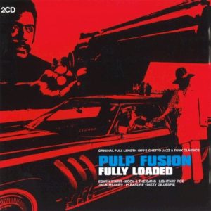 V.A. - PULP FUSION: FULLY LOADED