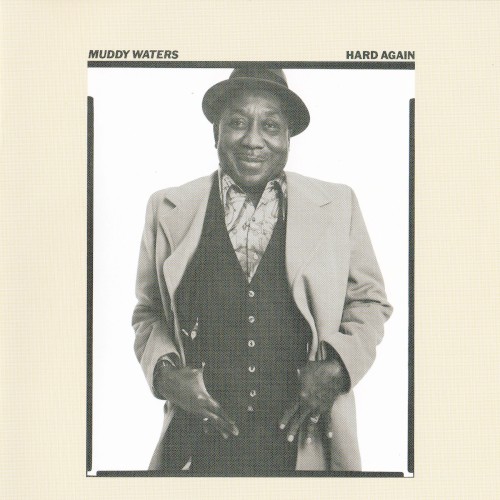 WATERS MUDDY - HARD AGAIN