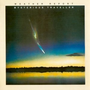 WEATHER REPORT - MYSTERIOUS TRAVELLER