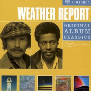 WEATHER REPORT - ORIGINAL ALBUM CLASSICS