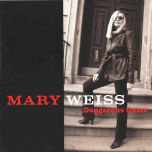 WEISS MARY - DANGEROUS GAME