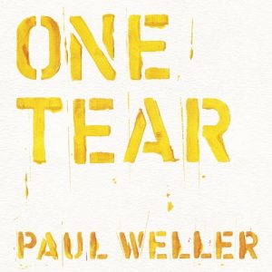 WELLER PAUL - ONE TEAR...12''