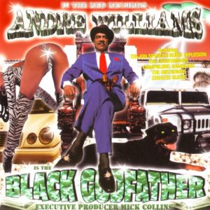 WILLIAMS ANDRE & SADIES - BLACK GODFATHER