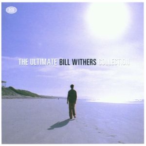 WITHERS BILL - ULTIMATE COLLECTION