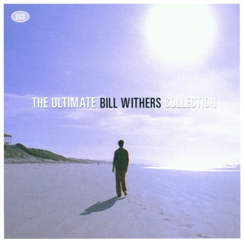 WITHERS BILL - ULTIMATE COLLECTION