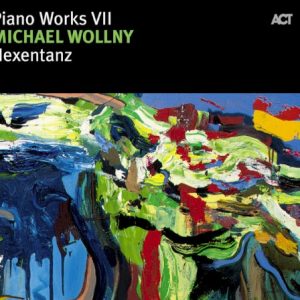WOLLNY MICHAEL - HEXENTANZ-PIANO WORKS VII