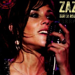 ZAZ - SUR LA ROUTE