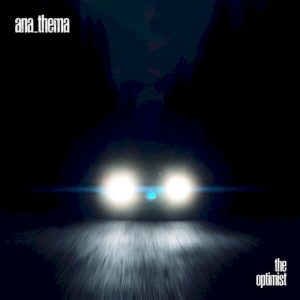 ANATHEMA - OPTIMIST