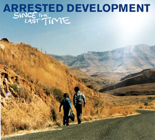 ARRESTED DEVELOPMENT - SINCE THE LAST TIME