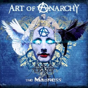 ART OF ANARCHY - MADNESS