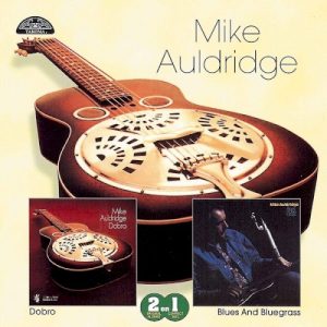 AULDRIDGE MIKE - DOBRO/BLUES & BLUEGRASS