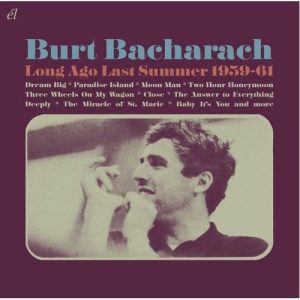 BACHARACH BURT - LONG AGO LAST SUMMER 1959-61