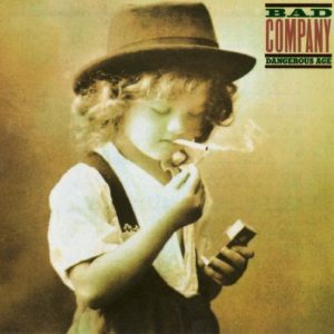 BAD COMPANY - DANGEROUS AGE