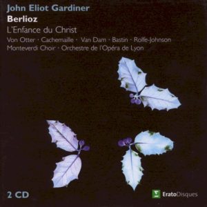 BERLIOZ/GARDINER - L'ENFANCE DU CHRIST