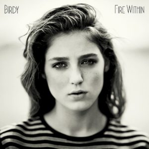 BIRDY - FIRE WITHIN...LTD.