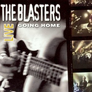 BLASTERS - GOING HOME: LIVE
