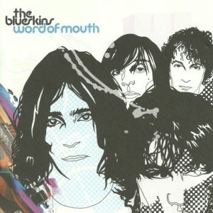 BLUESKINS - WORD OF MOUTH