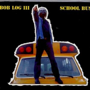BOB LOG III - SCHOOL BUS