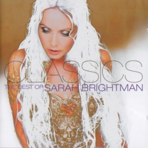 BRIGHTMAN SARAH - CLASSICS BEST OF