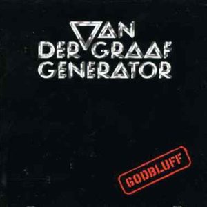 VAN DER GRAAF GENERATOR - GODBLUFF RM  CD