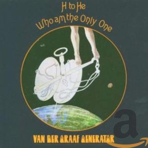 VAN DER GRAAF GENERATOR - H TO HE, WHO AM THE ONLY ONE RM  CD