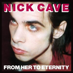 CAVE NICK - FROM HER TO ETERNITY LP