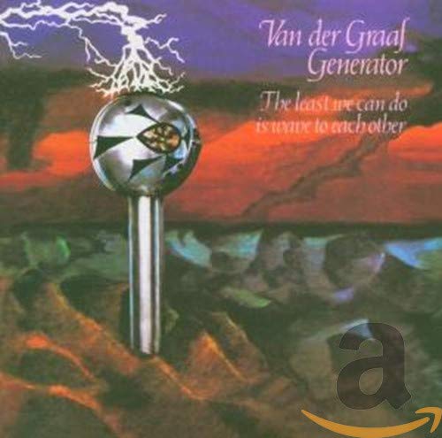 VAN DER GRAAF GENERATOR - LEAST WE CAN DO IS WAVE TO EACH OTHER RM CD