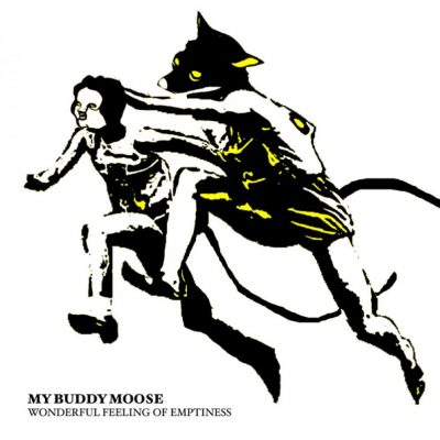 MY BUDDY MOOSE - WONDERFUL FEELING OF EMPTINESS