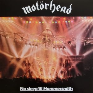 MOTORHEAD - NO SLEEP 'TIL HAMMERSMITH LP