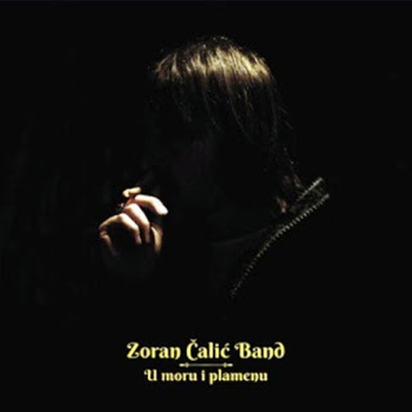 ČALIĆ ZORAN - U MORE I PLAMENU...LP