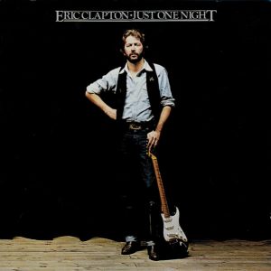 CLAPTON ERIC - JUST ONE NIGHT...REMASTER CD2