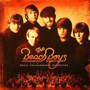 BEACH BOYS - WITH THE ROYAL PHILHARMONIC ORCHESTRA