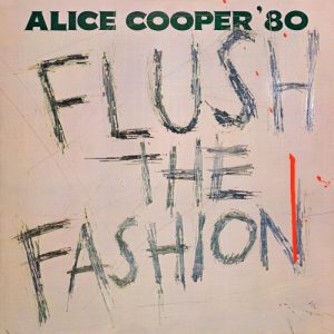 COOPER ALICE - FLUSH THE FASHION LP