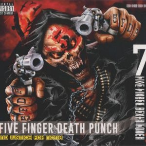 FIVE FINGER DEART PUNCH - AND JUSTICE FOR NONE