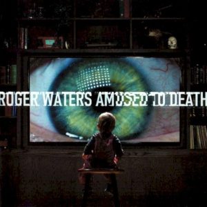 WATERS ROGER - AMUSED TO DEATH-RM