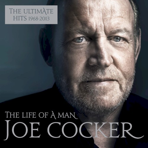 COCKER JOE - ULTIMATE HITS 1968 - 2013