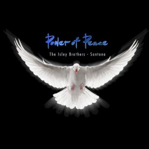 SANTANA & ISLEY BROTHERS - POWER OF PEACE
