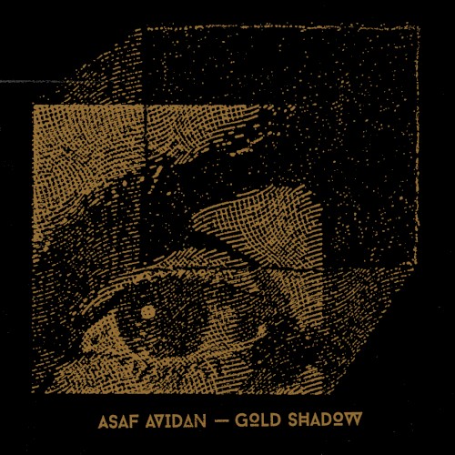 AVIDAN ASAF - GOLD SHADOW