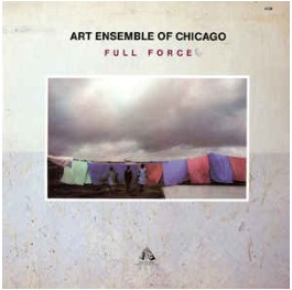 ART ENSEMBLE OF CHICAGO - FULL FORCE...CD